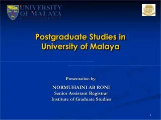 Postgraduate Studies in University of Malaya