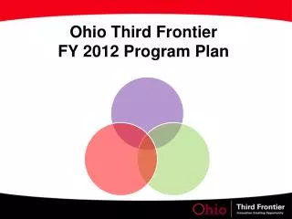 Ohio Third Frontier FY 2012 Program Plan