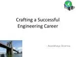 Crafting a Successful Engineering Career - slide 1