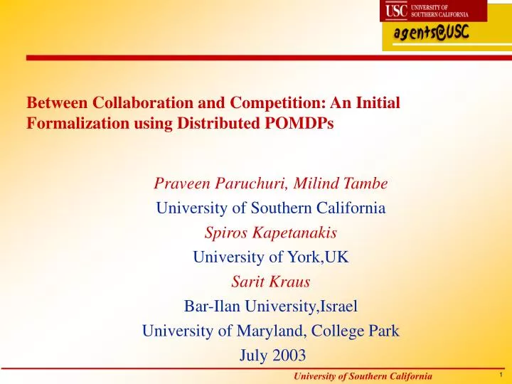 between collaboration and competition an initial formalization using distributed pomdps