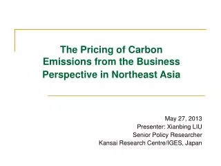 The Pricing of Carbon Emissions from the Business Perspective in Northeast Asia