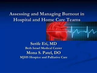 Assessing and Managing Burnout in Hospital and Home Care Teams