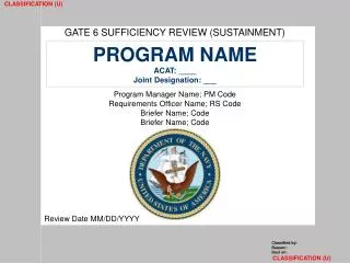 GATE 6 SUFFICIENCY REVIEW (SUSTAINMENT)