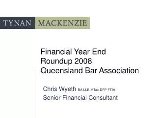 Financial Year End Roundup 2008 Queensland Bar Association