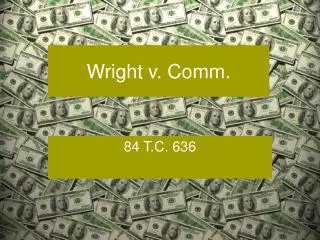 Wright v. Comm.