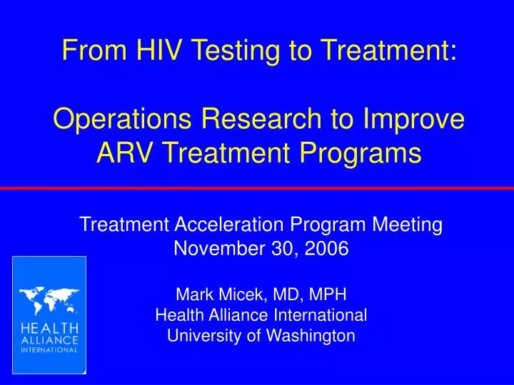 from hiv testing to treatment operations research to improve arv treatment programs
