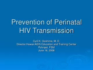 Prevention of Perinatal HIV Transmission