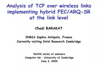 Analysis of TCP over wireless links implementing hybrid FEC/ARQ-SR at the link level