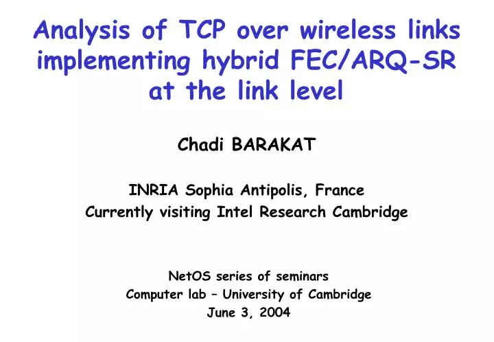 analysis of tcp over wireless links implementing hybrid fec arq sr at the link level