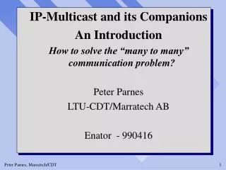 IP-Multicast and its Companions An Introduction