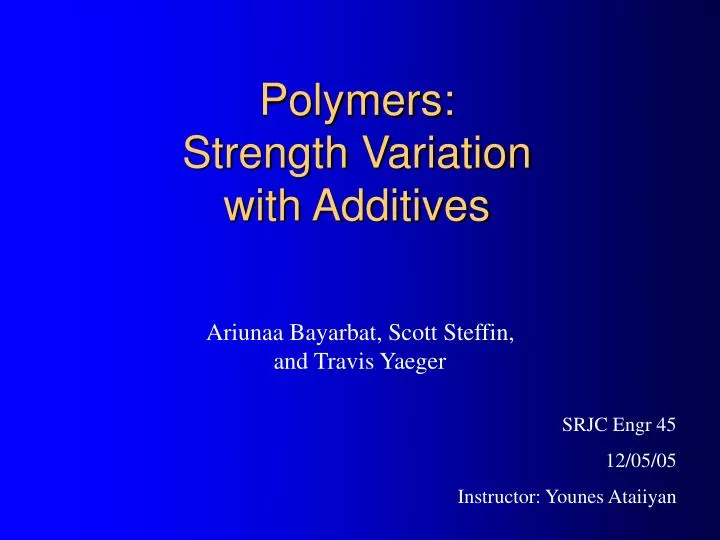 polymers strength variation with additives