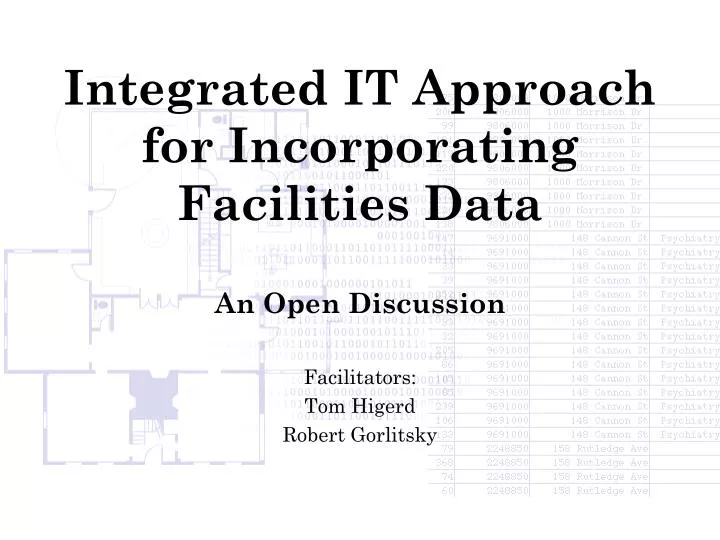integrated it approach for incorporating facilities data