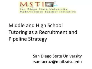 Middle and High School Tutoring as a Recruitment and Pipeline Strategy San Diego State University