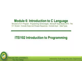 Module 6: Introduction to C Language ITEI102 Introduction to Programming