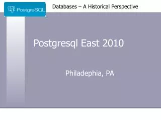 Postgresql East 2010