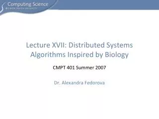 Lecture XVII: Distributed Systems Algorithms Inspired by Biology
