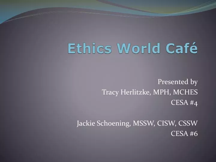 ethics world caf