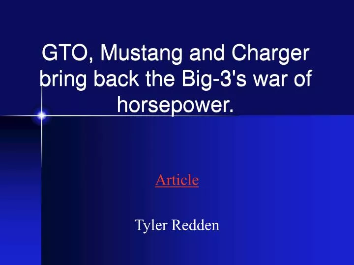 gto mustang and charger bring back the big 3 s war of horsepower