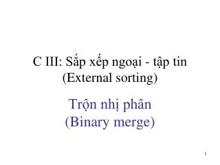 c iii s p x p ngo i t p tin external sorting