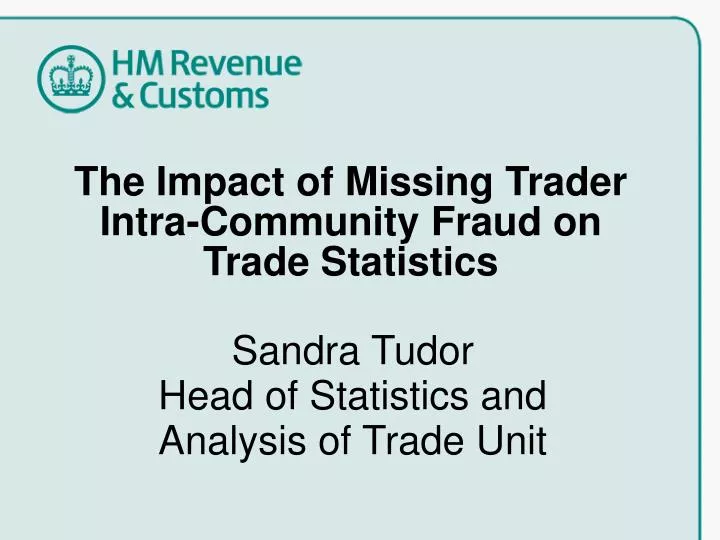 the impact of missing trader intra community fraud on trade statistics
