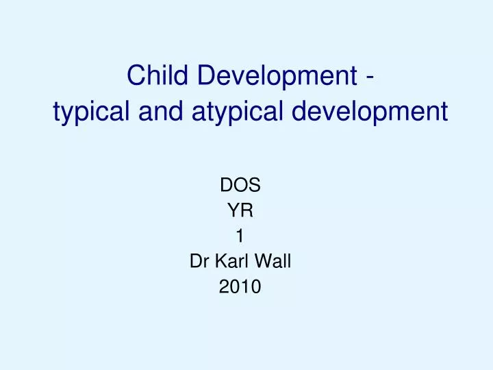child development typical and atypical development