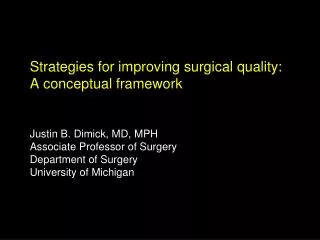 Strategies for improving surgical quality: A conceptual framework