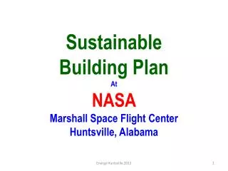 Sustainable Building Plan At NASA Marshall Space Flight Center Huntsville, Alabama