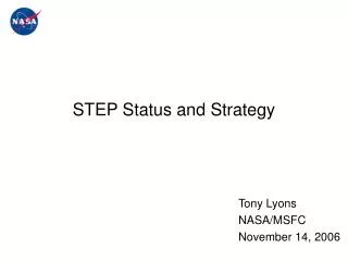 STEP Status and Strategy
