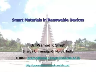 Dr. Pramod K Singh Sharda University, G. Noida, India E mail: pramodkumar.singh@sharda.ac