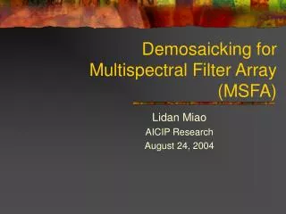Demosaicking for Multispectral Filter Array (MSFA)