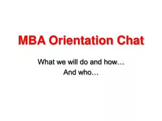 MBA Orientation Chat