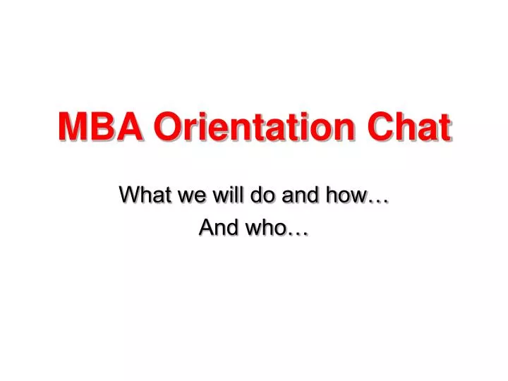 mba orientation chat