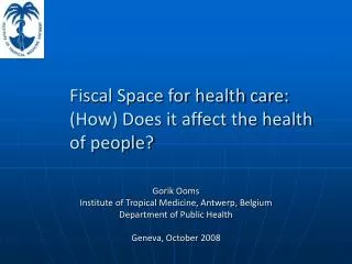 Fiscal Space for health care: (How) Does it affect the health of people?