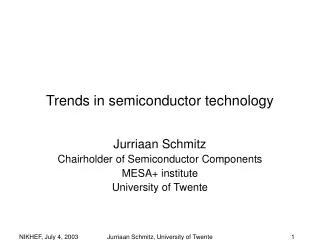 Trends in semiconductor technology