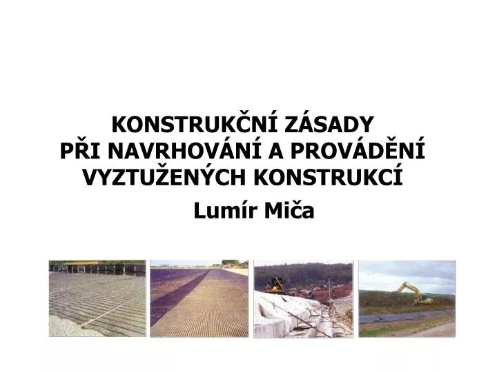 konstruk n z sady p i navrhov n a prov d n vyztu en ch konstrukc