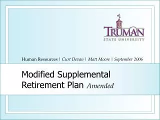 Modified Supplemental Retirement Plan Amended