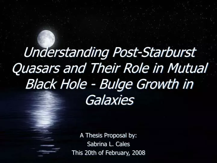 understanding post starburst quasars and their role in mutual black hole bulge growth in galaxies