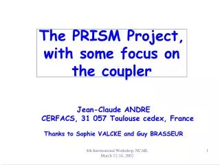 The PRISM Project, with some focus on the coupler