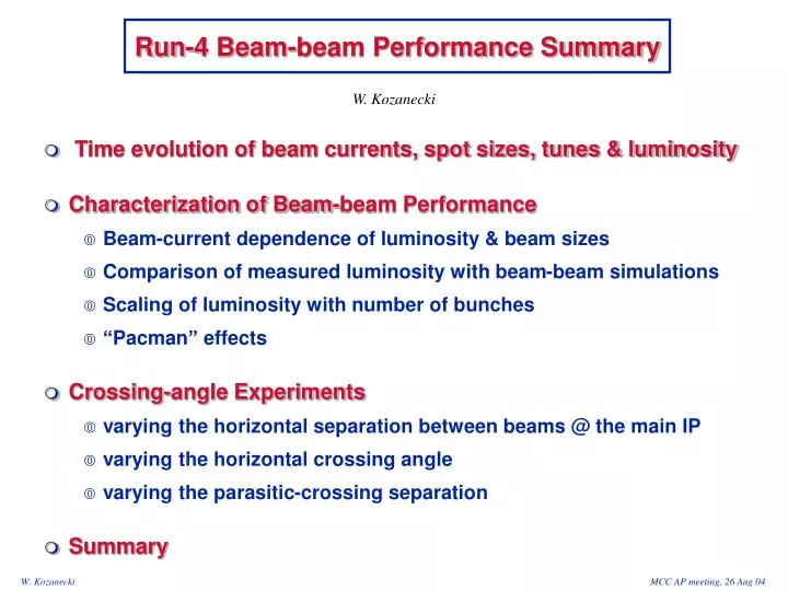 run 4 beam beam performance summary