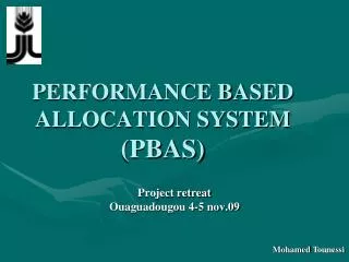 PERFORMANCE BASED ALLOCATION SYSTEM (PBAS)