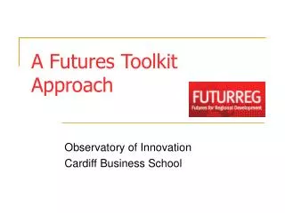 A Futures Toolkit Approach