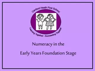 Numeracy in the Early Years Foundation Stage