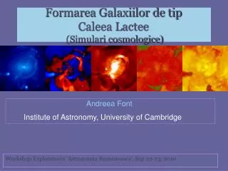 Formarea Galaxiilor de tip Caleea Lactee (Simulari cosmologice)