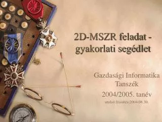 2d mszr feladat gyakorlati seg dlet