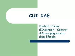 cui cae
