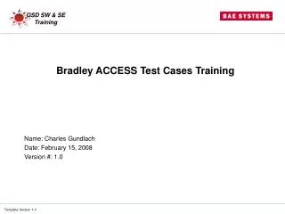 Bradley ACCESS Test Cases Training