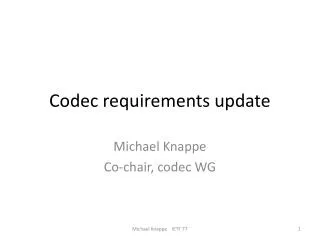 Codec requirements update