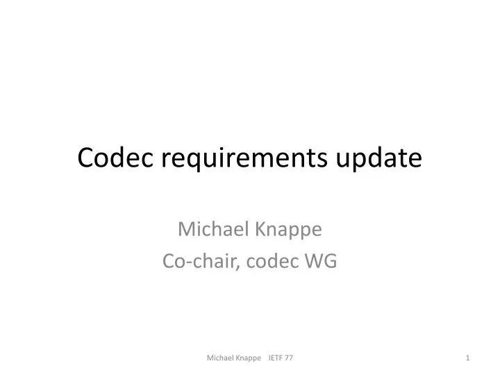 codec requirements update