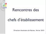 Rencontres des chefs d’établissement - slide 1