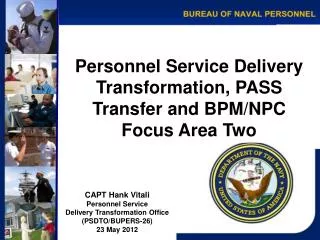Personnel Service Delivery Transformation, PASS Transfer and BPM/NPC Focus Area Two